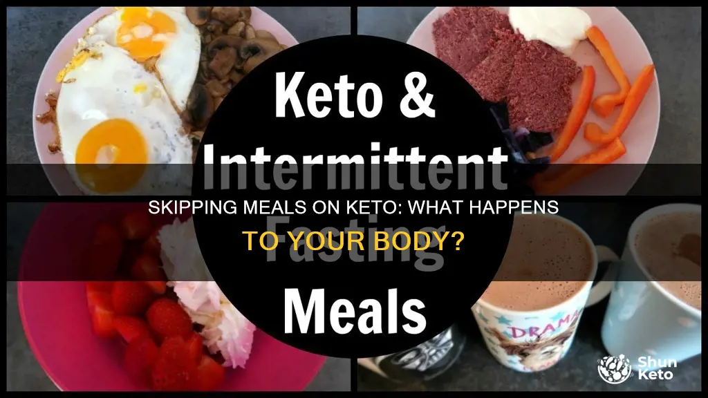 what happens when you miss a meal on keto