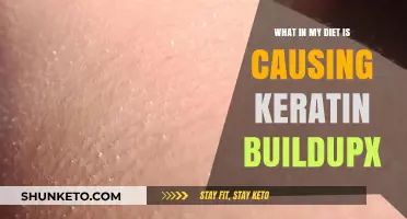 Keratin Buildup: What's in Your Diet?