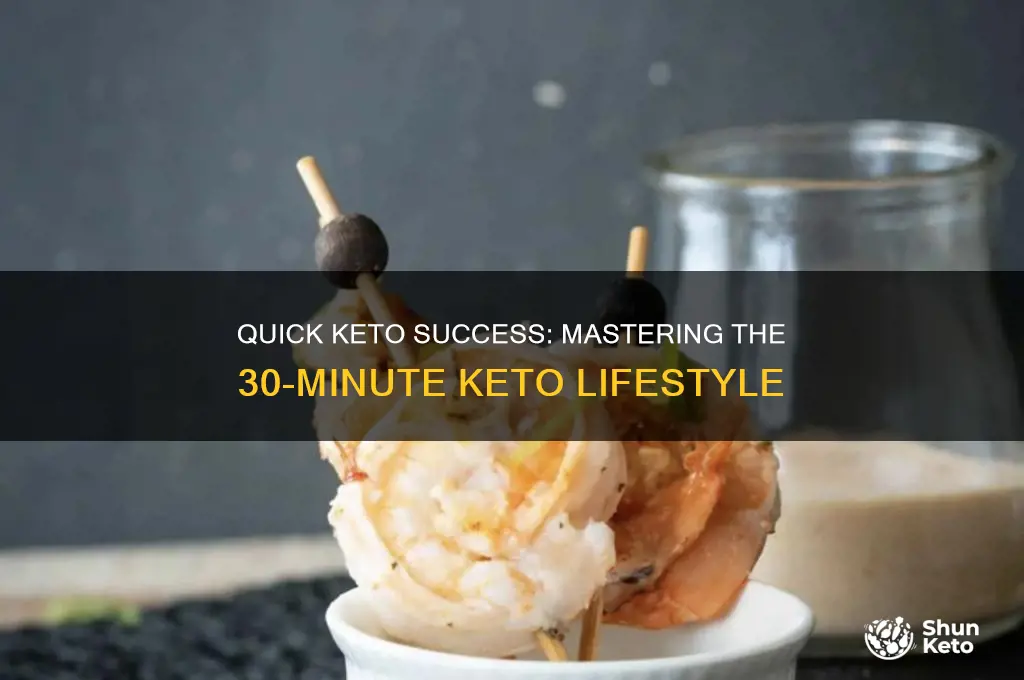 what is 30 minute keto