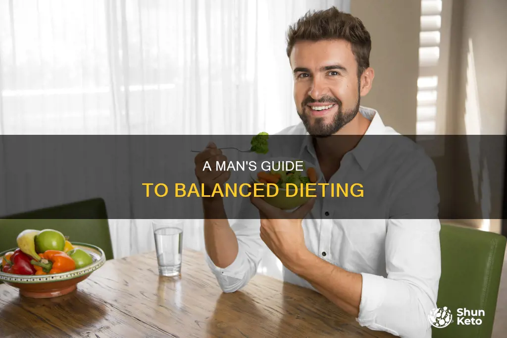 what is a balanced diet for a man