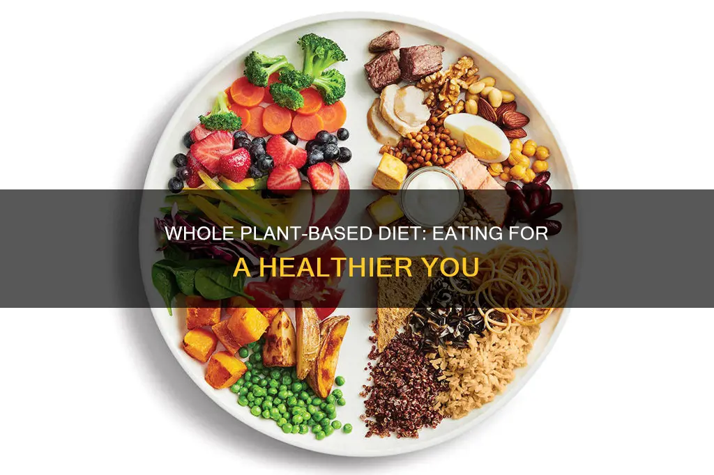 what is a whole plant based diet