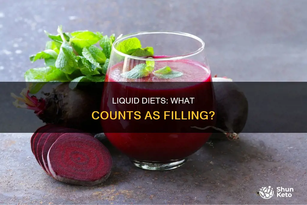 what is filling on a liquid diet