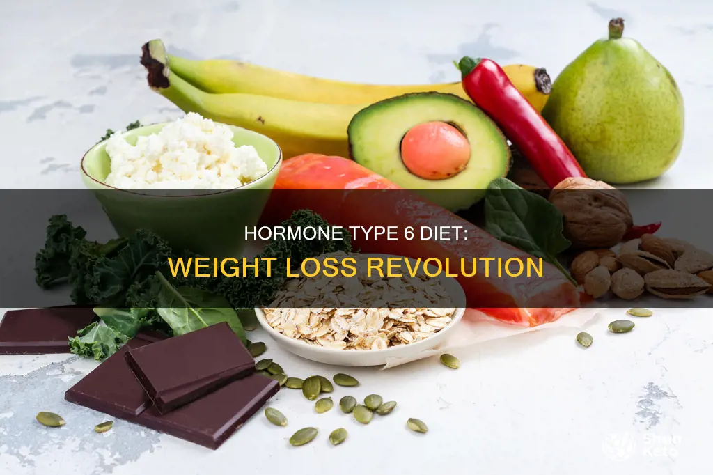 what is hormone type 6 diet