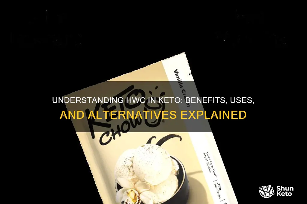 what is hwc in keto