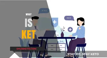 Understanding Ket: A Comprehensive Guide to Its Uses and Benefits