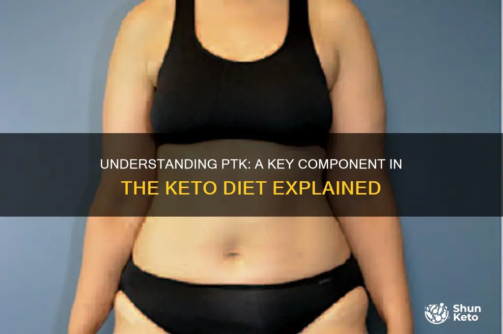 what is ptk in keto diet