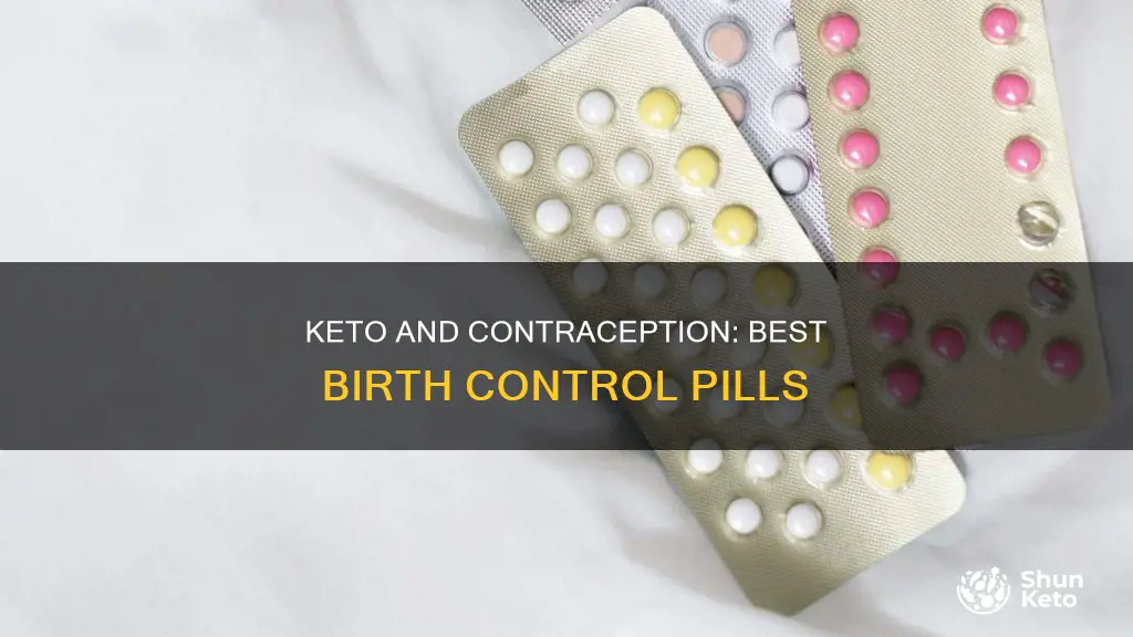 what is the best birth control pill while on keto