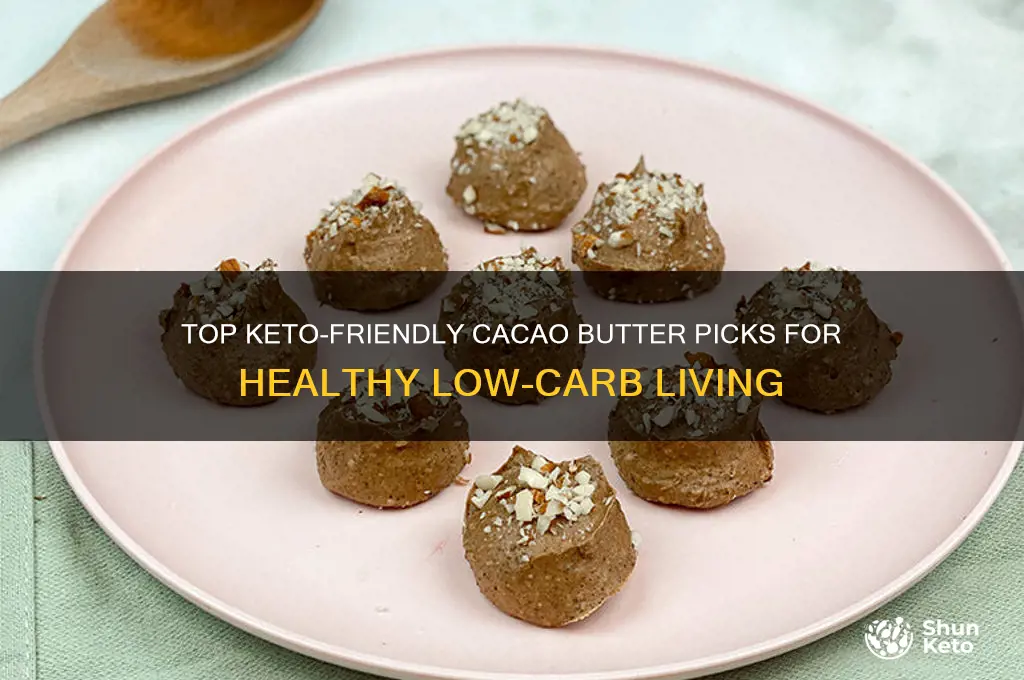 what is the best cacao butter for keto diet