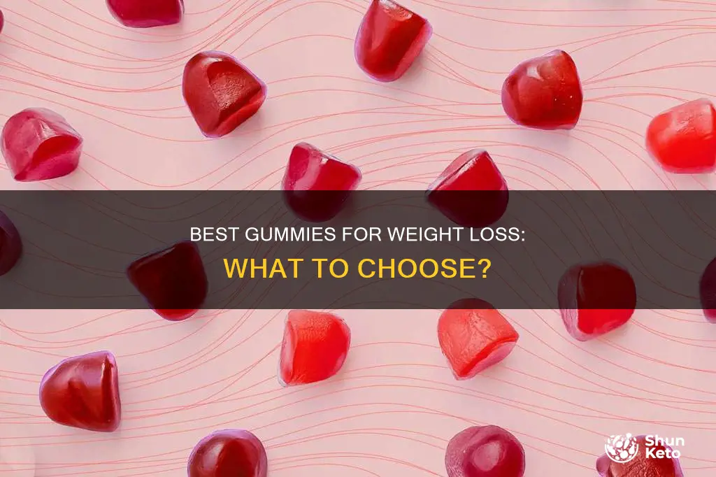 what is the best gummies for weight loss