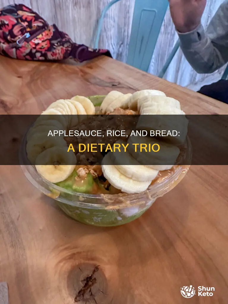what is the diet that consists of applesauce rice bread