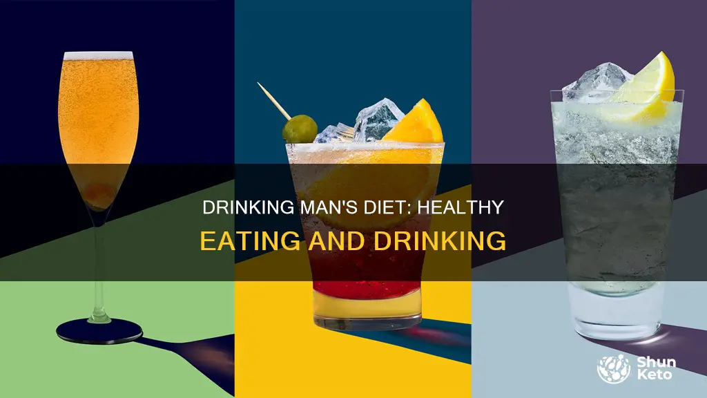 what is the drinking mans diet