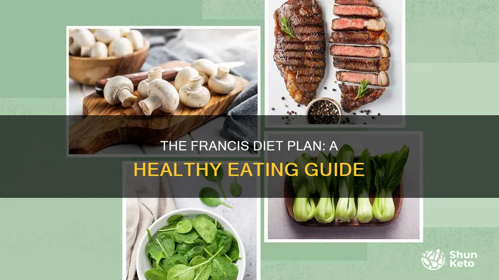 what is the francis diet plan