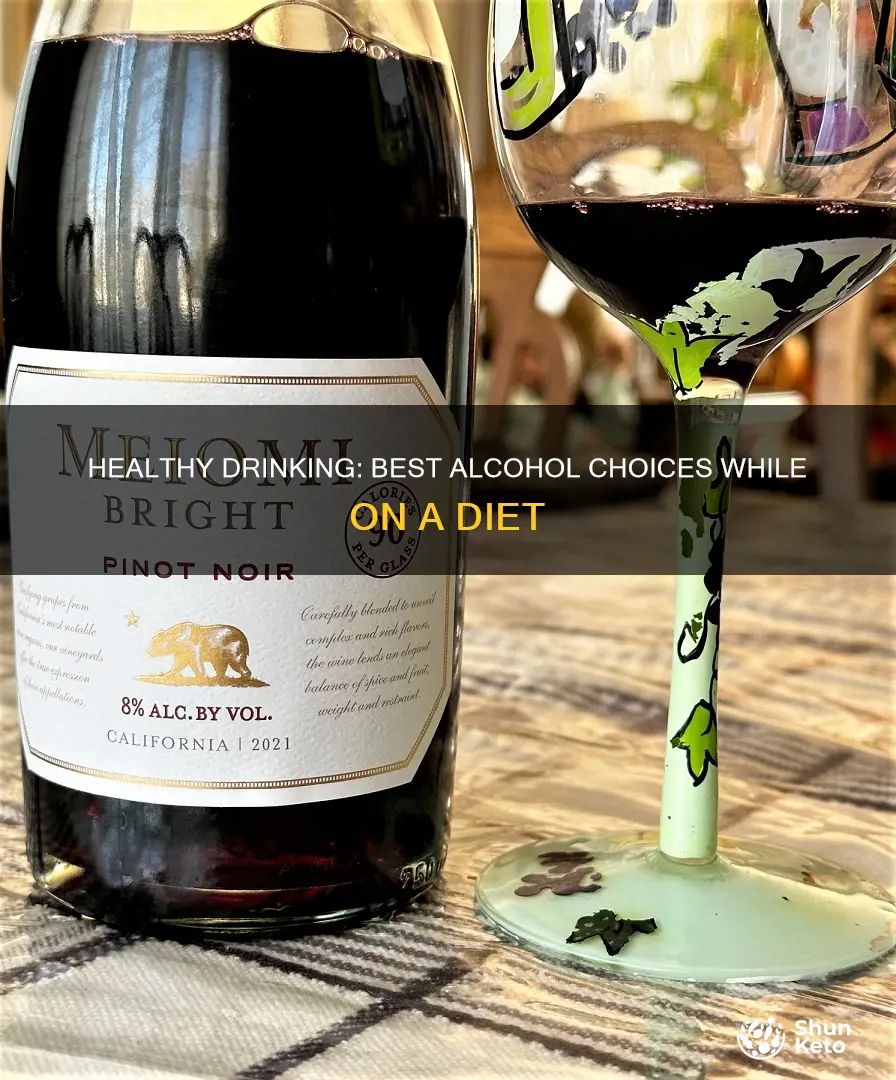 what is the healthiest alcohol to drink on a diet
