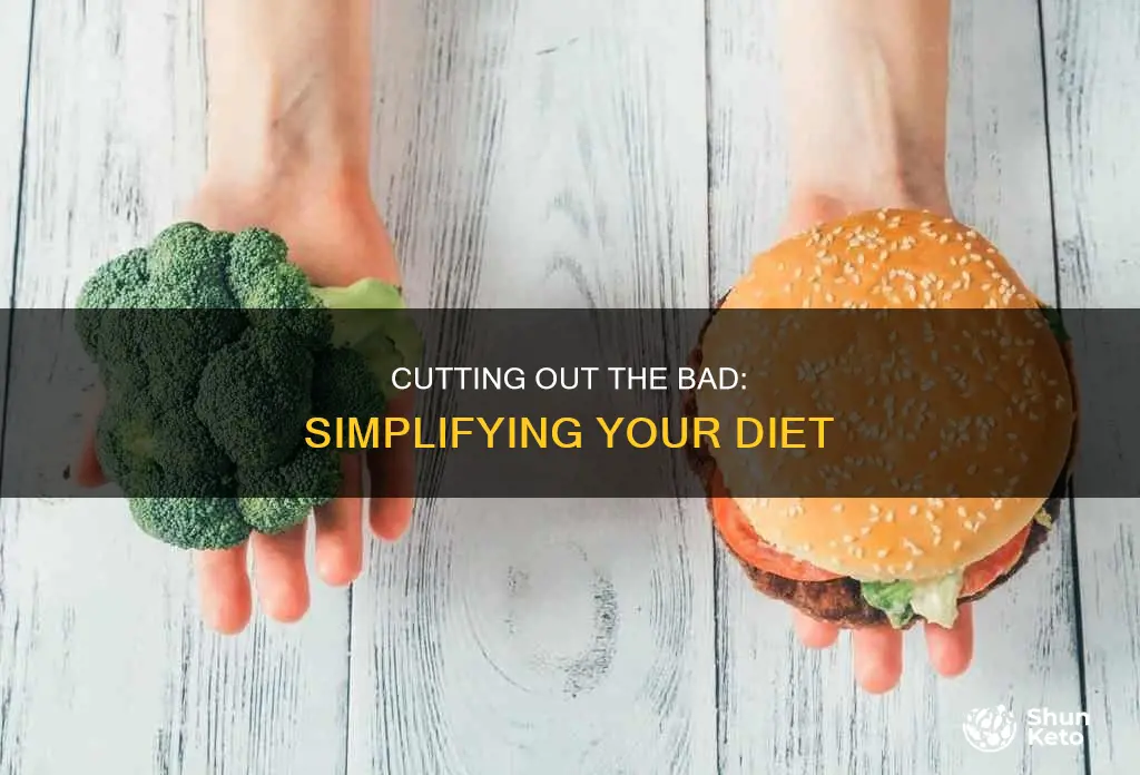 what is the most important thing to cut from diet