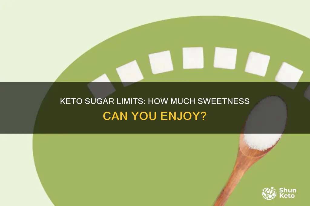 what is the most sugar you can have on keto