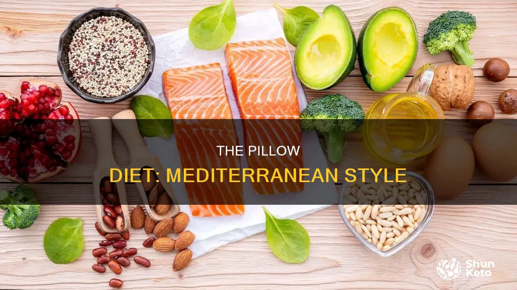 what is the pillow mediterranean diet
