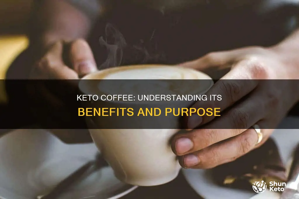 what is the purpose of keto coffee