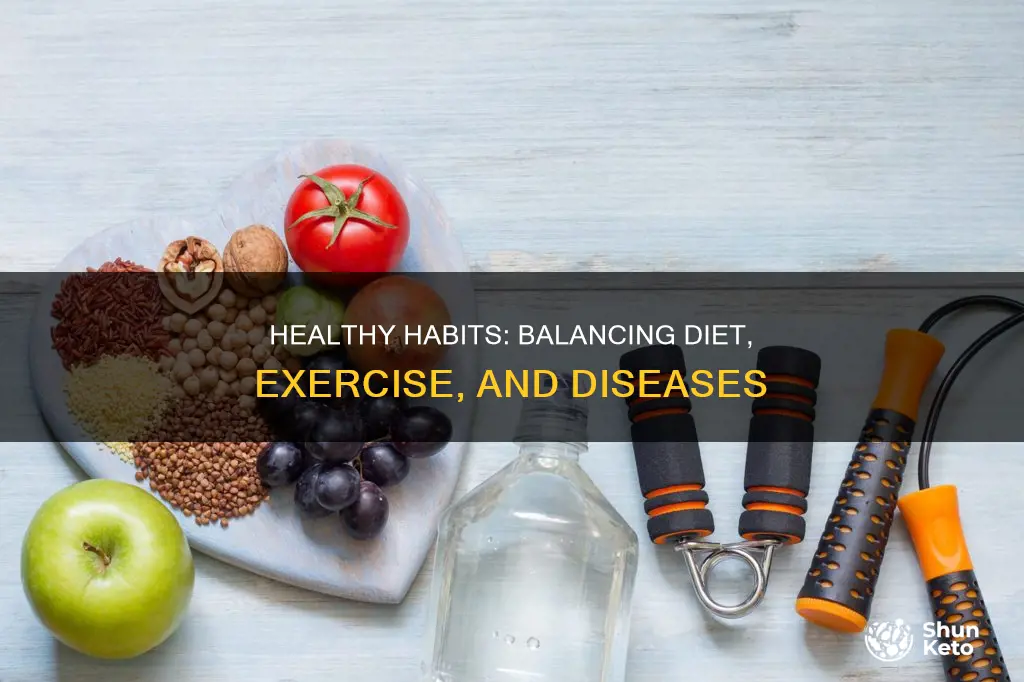 what is the relationship of balance diet exercise and diseases