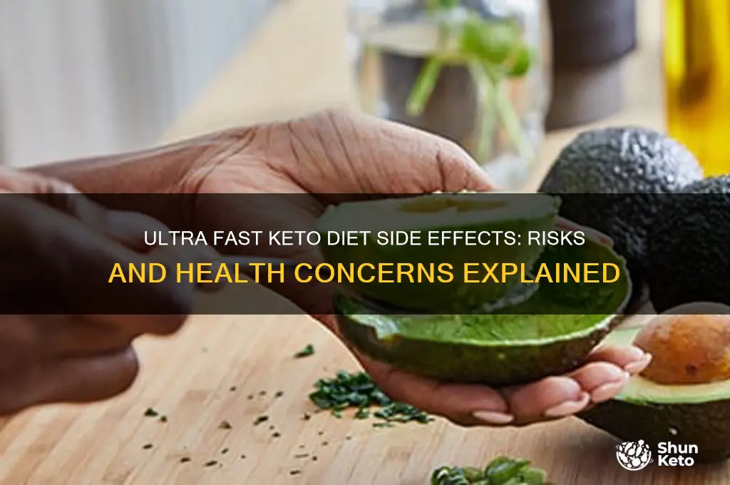 what is the side effect of ultra fast keto diet