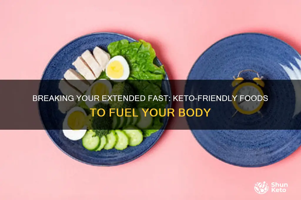 what keto to eat after extended fast