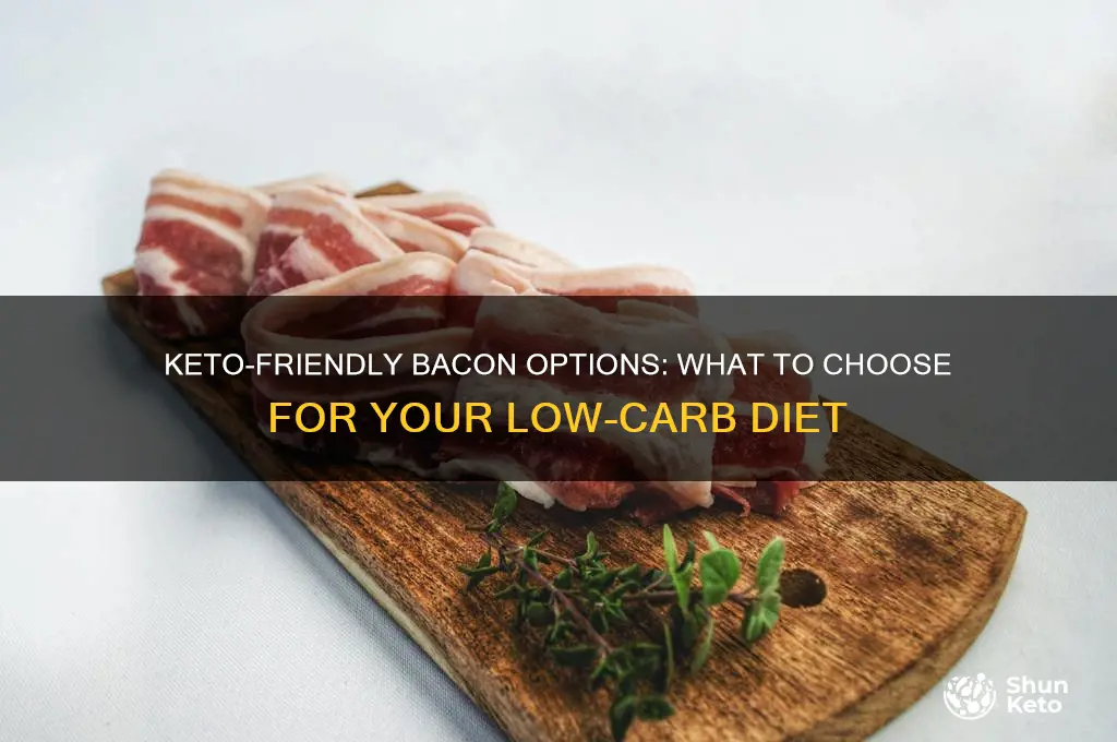 what kind of bacon can you have on keto diet
