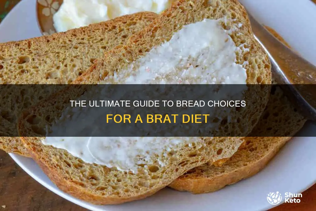 what kind of bread for brat diet