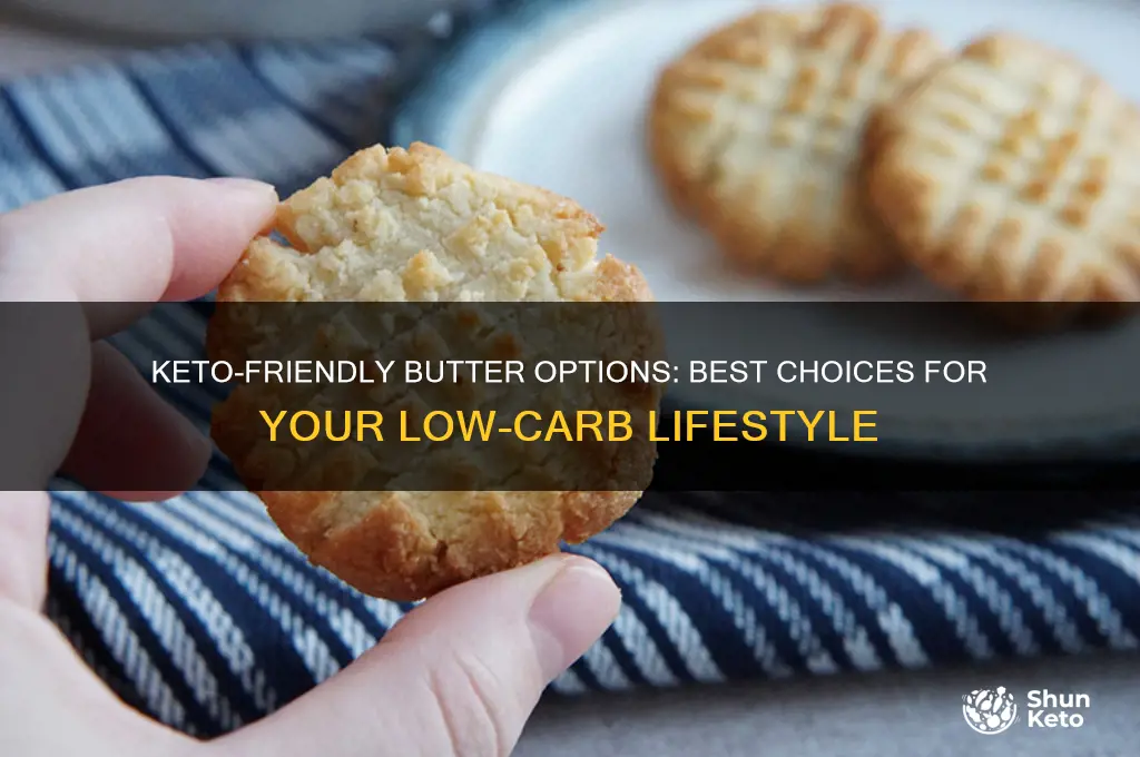 what kind of butter can i eat on keto diet