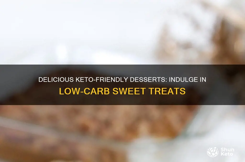 what kind of deserts can i eat on keto