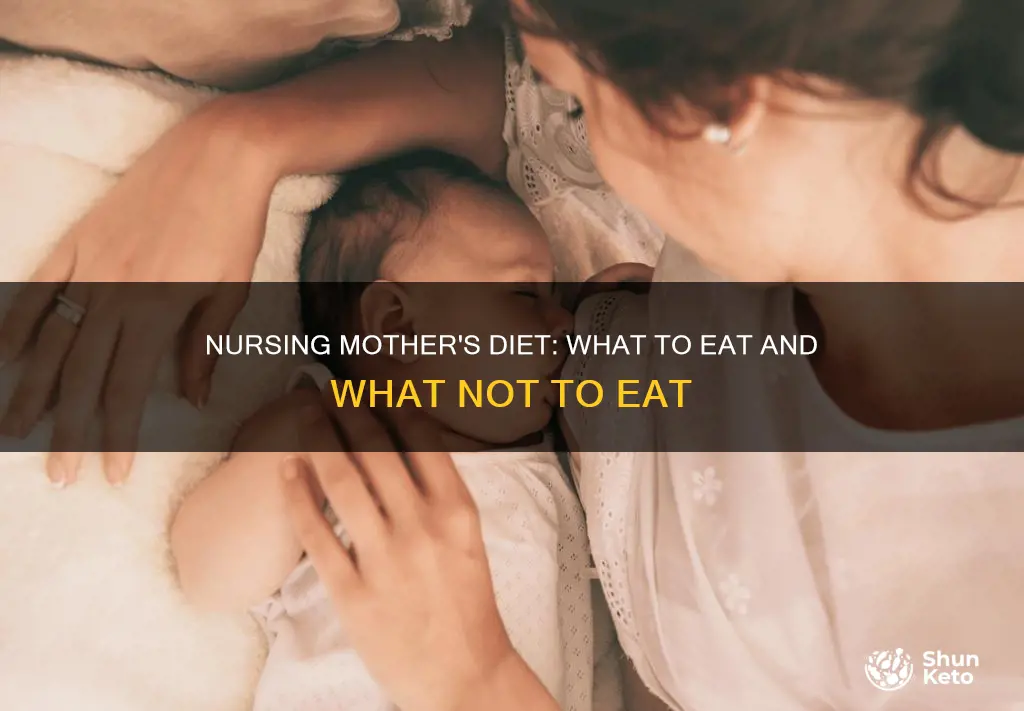 what kind of diet does a nursing mother need