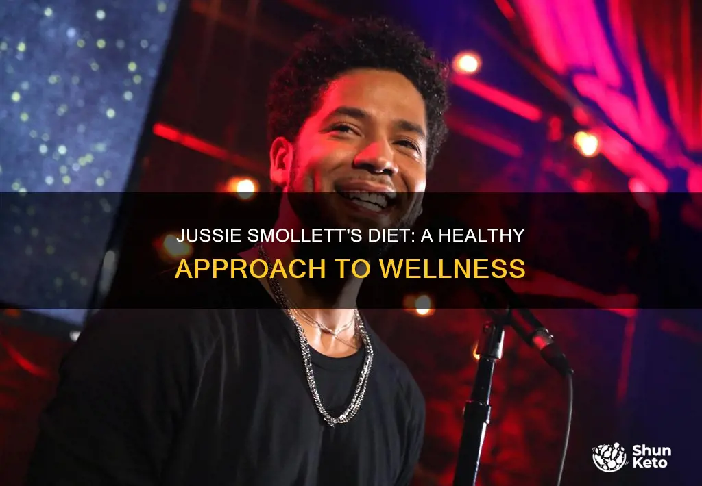 what kind of diet is jussie smollett on