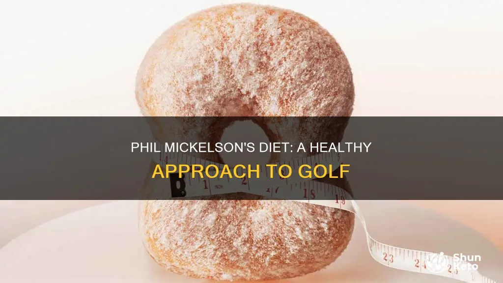 what kind of diet is phil mickelson on