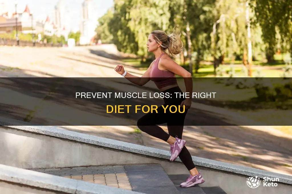what kind of diet to prevent muscle loss