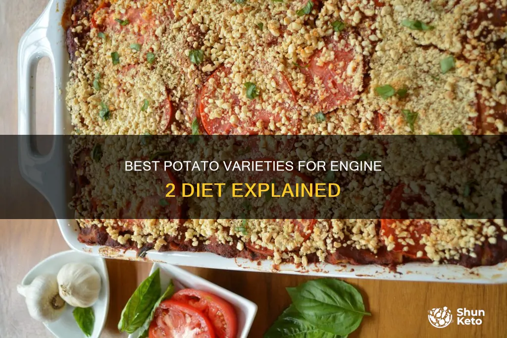 what kind of potatoes for engine 2 diet