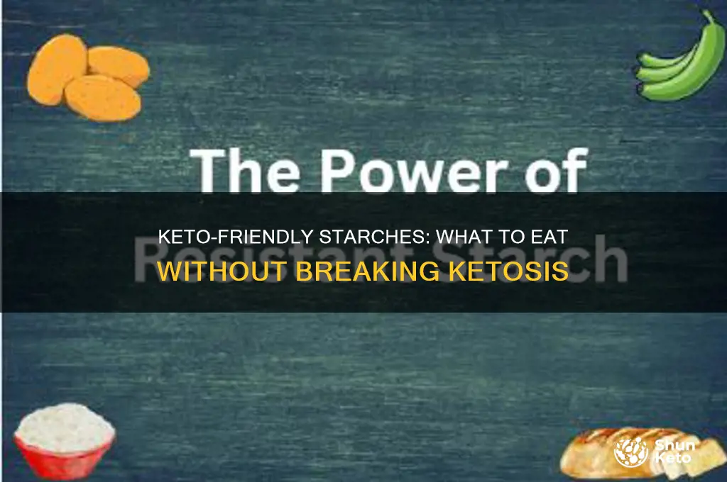 what kind of starch can eat on keto diet