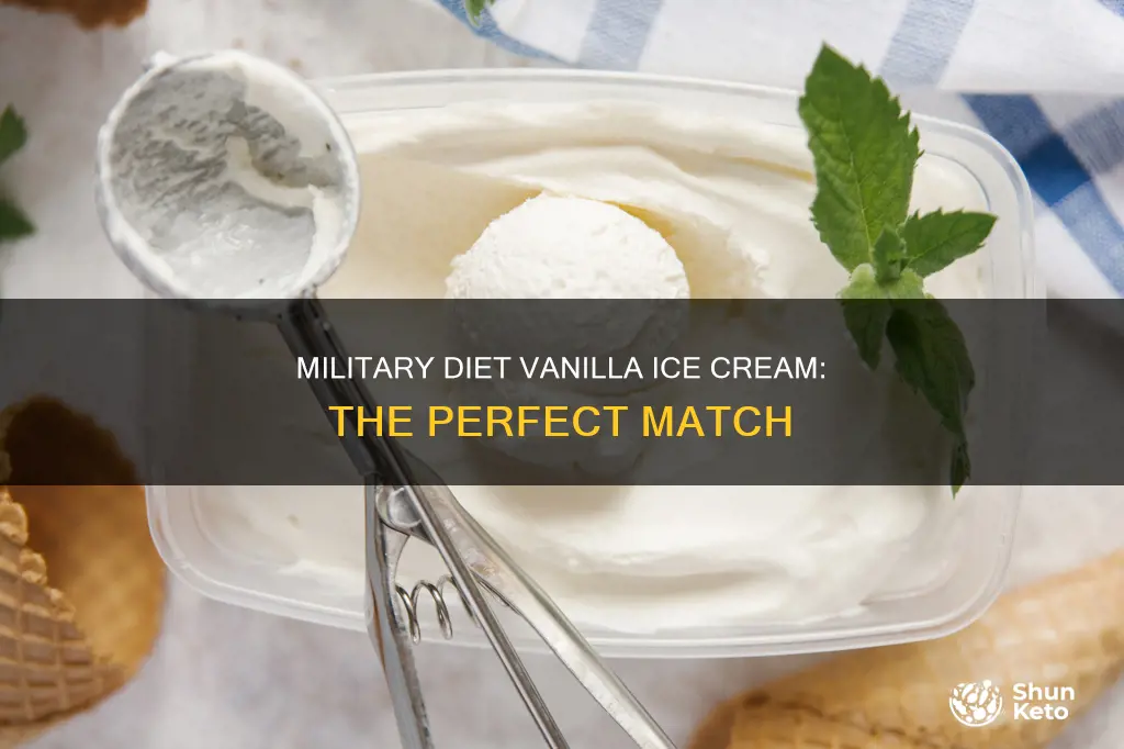 what kind of vanilla ice cream for military diet