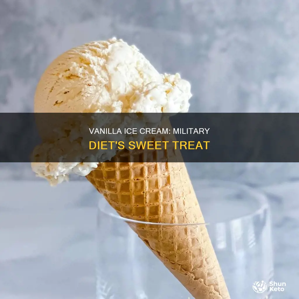 what kind of vanilla ice cream for military diet