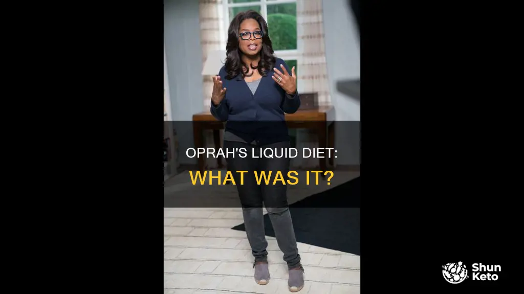 what liquid diet was oprah on
