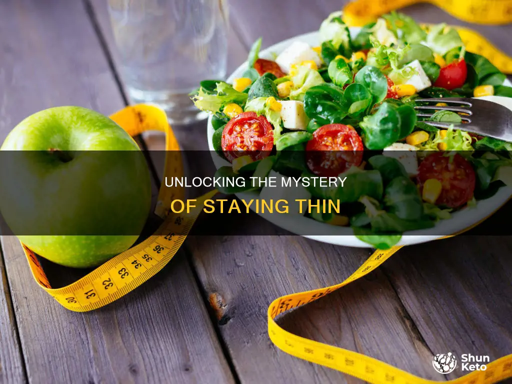 what makes you thin