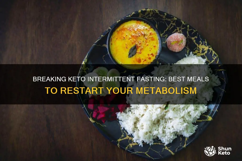 what meal do you eat to break keto intermittent fasting