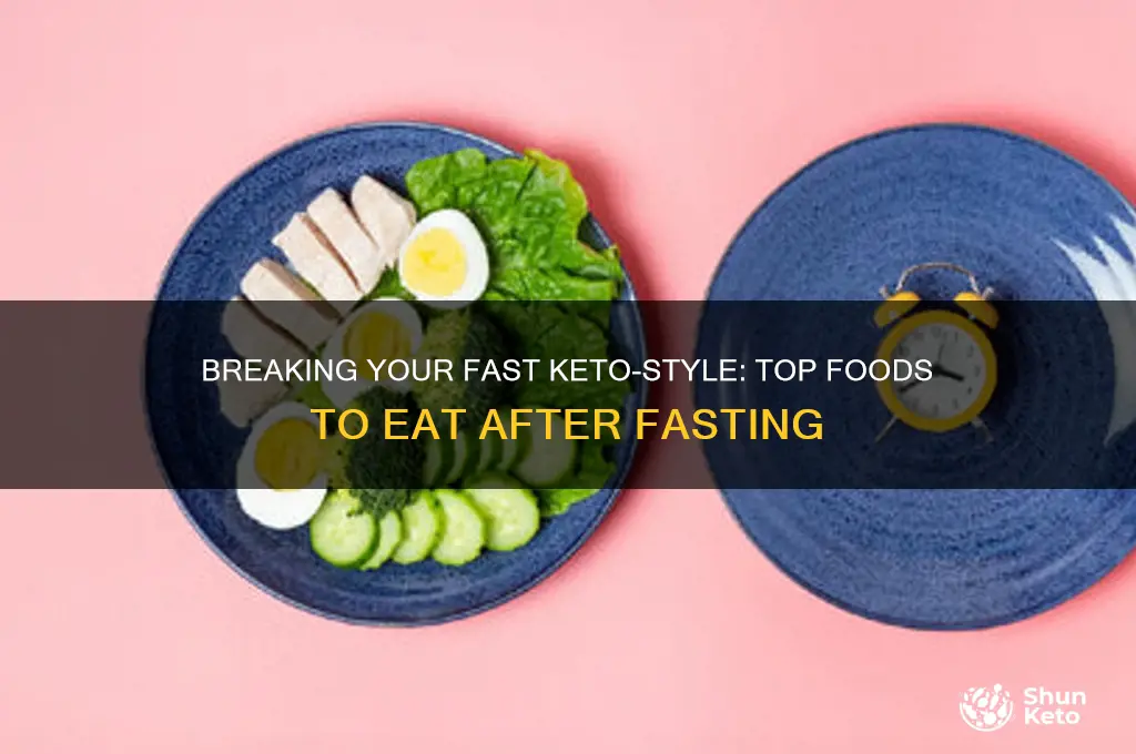 what ot eat after a fast keto