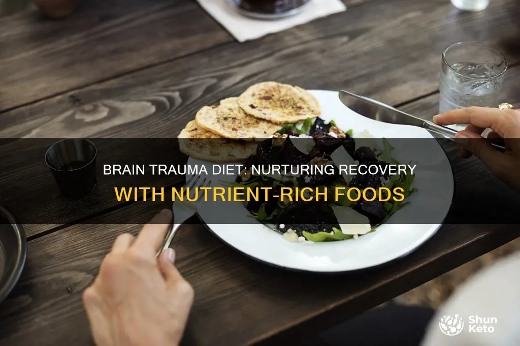 what should a person with brain traumas diet look like