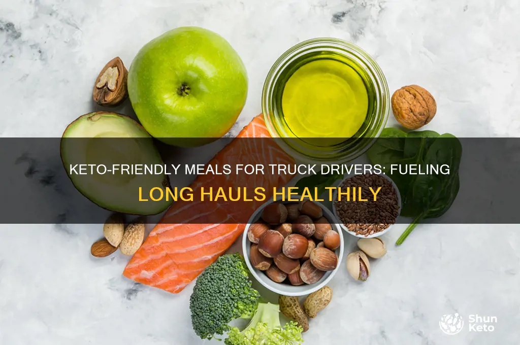 what should a truck driver eat on keto