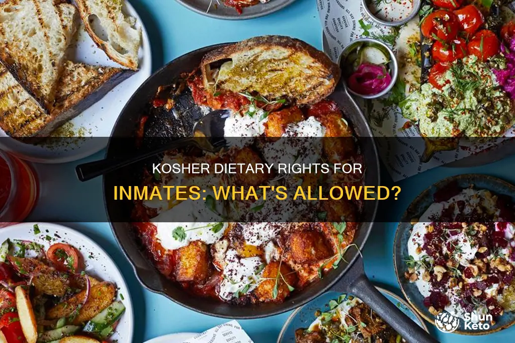 what should an inmate on a kosher diet be allowed