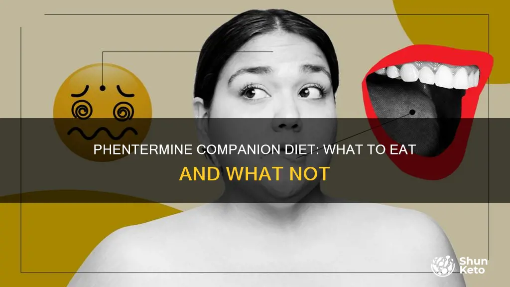 what should my diet consist of while taking phentermine