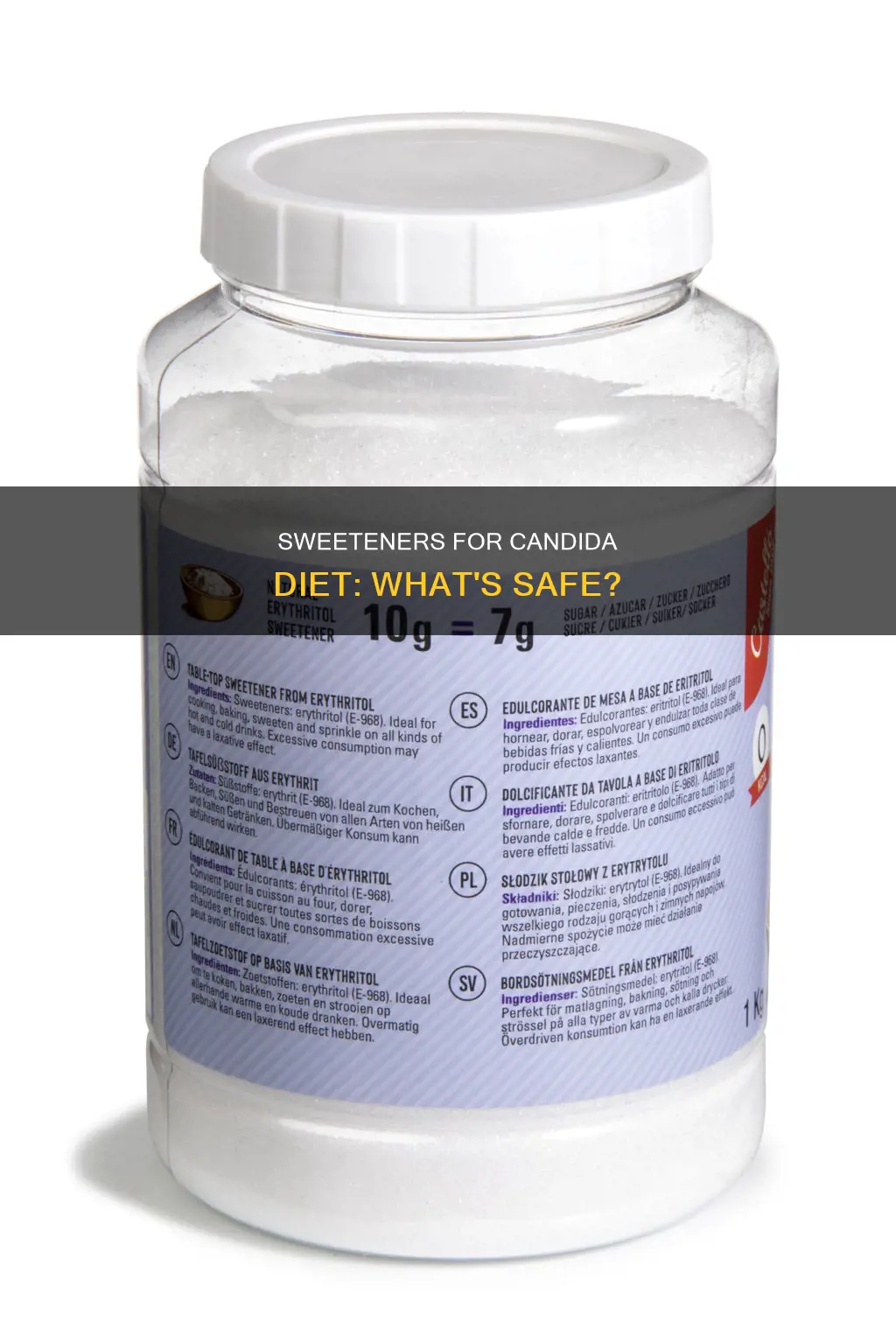 what sweetner is ok for candida diet
