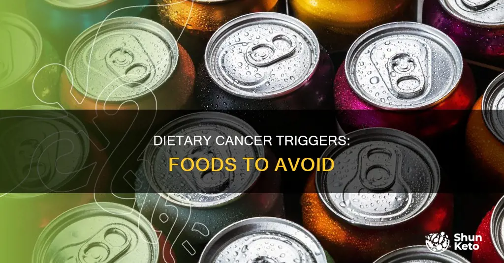 what things in our diet are linked with causing cancer