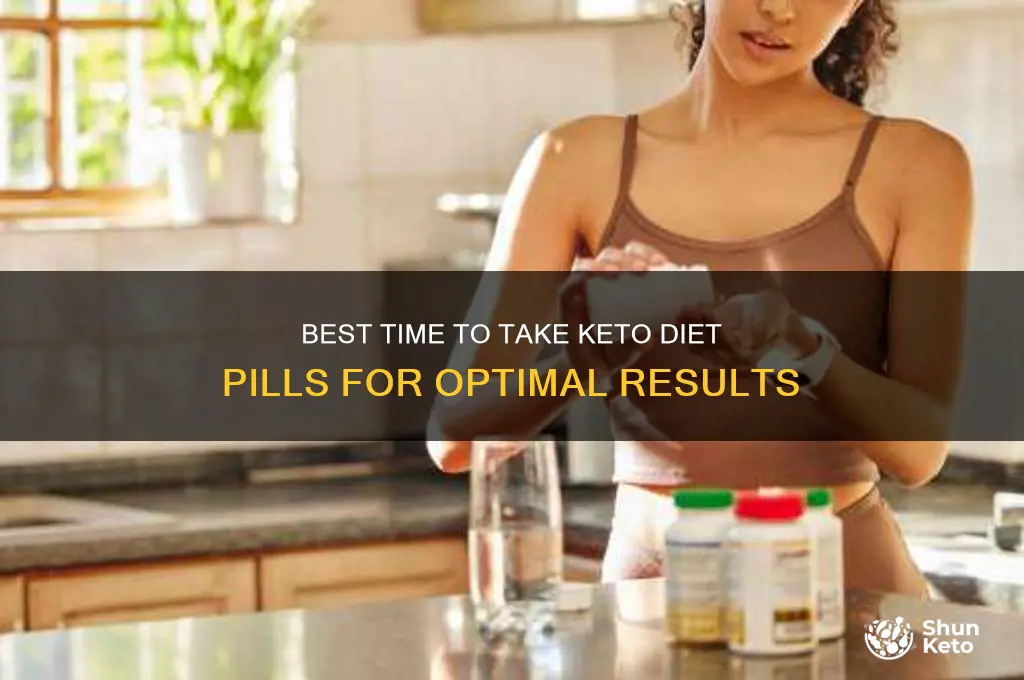 what time of day should you take keto diet pills