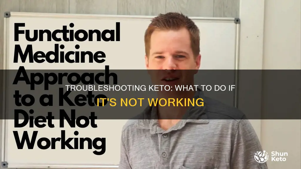 what to do if keto diet is not working