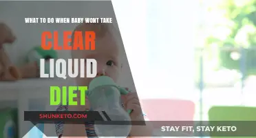 Clear Liquid Diet: Strategies for Picky Babies