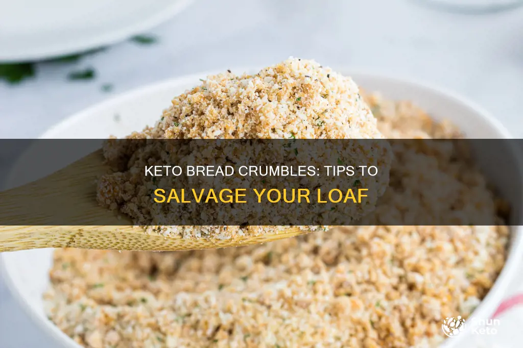 what to do when keto bread loaf crumbles apart